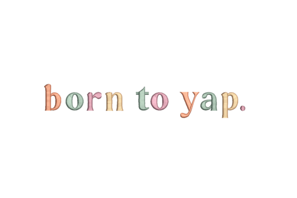 Born to Yap Embroidery Design: A Designer's Review