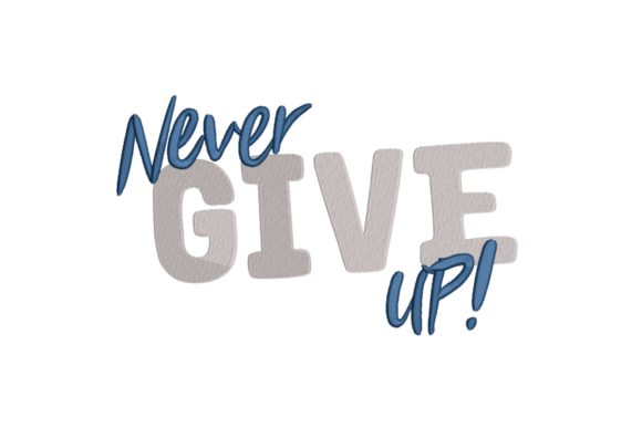 Never Give Up Embroidery Design: A Seller's Review